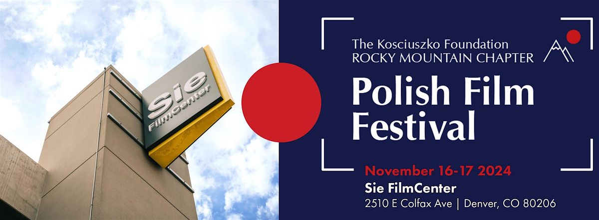 The Kosciuszko Foundation Rocky Mountain Polish Film Festival