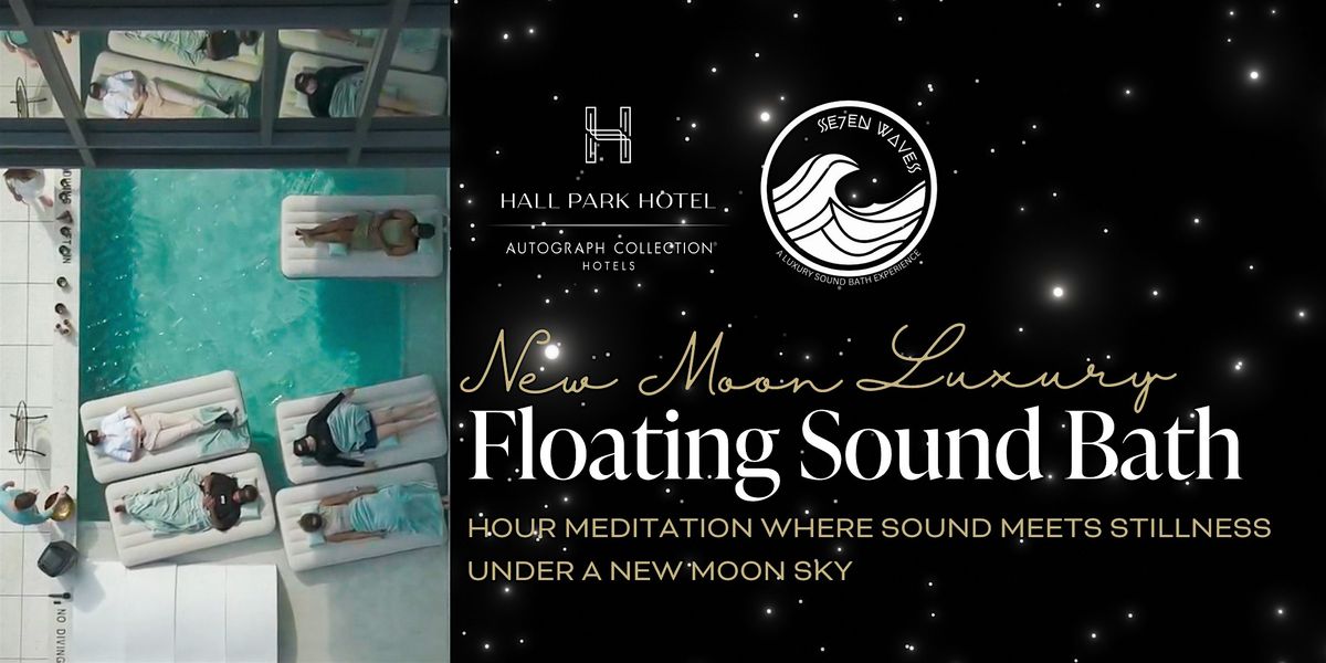 HALL Park Hotel: NEW MOON Luxury Floating Sound Bath with Se7en Waves