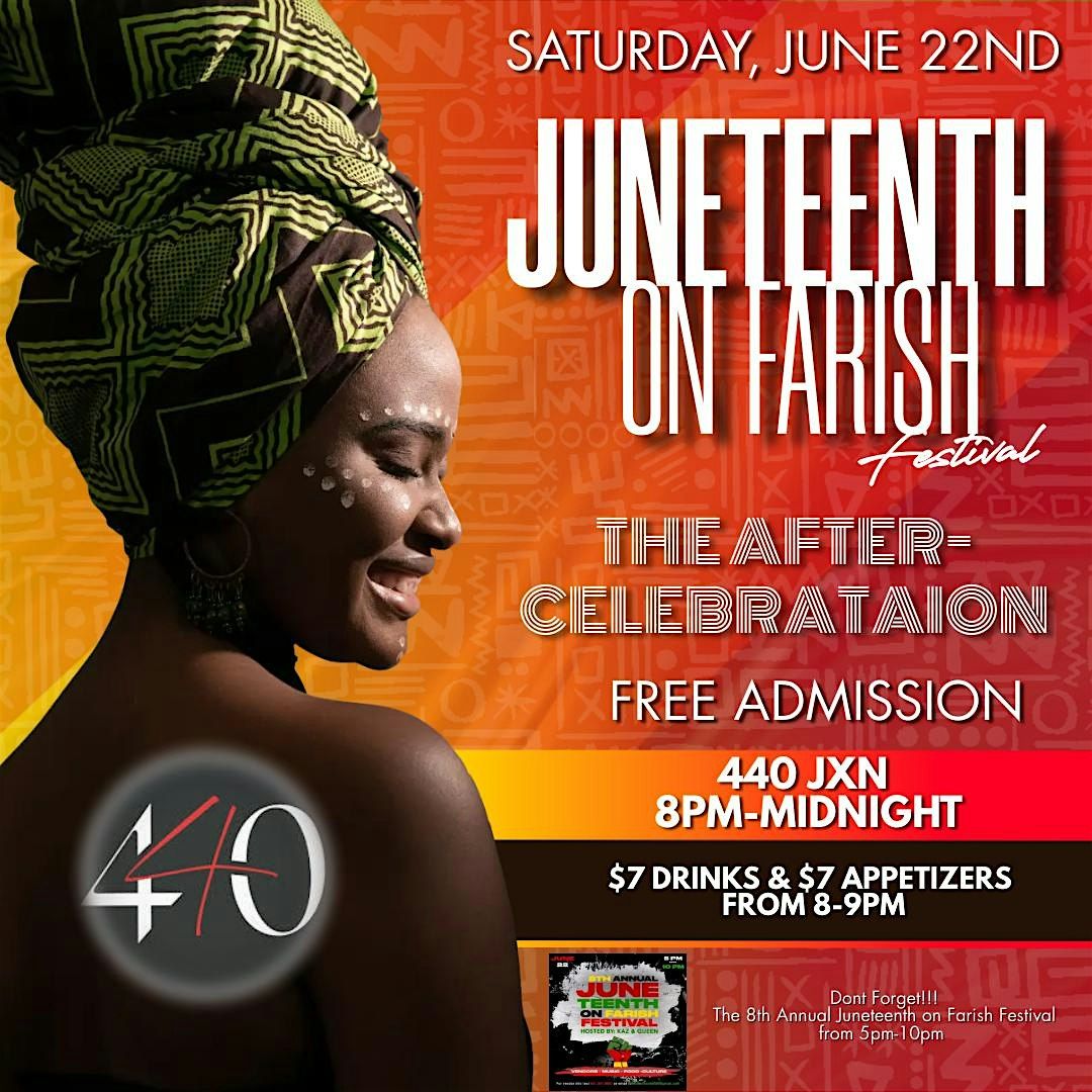 Juneteenth on Farish After-Party