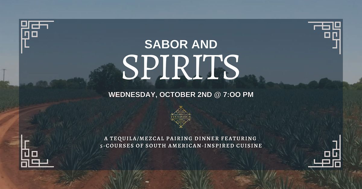 Sabor + Spirits \u2014 a Tequila\/Mezcal Tour through South American Cuisine