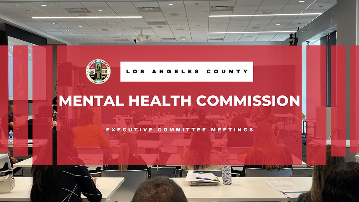 Mental Health Commission (MHC) Executive Committee Monthly Meetings