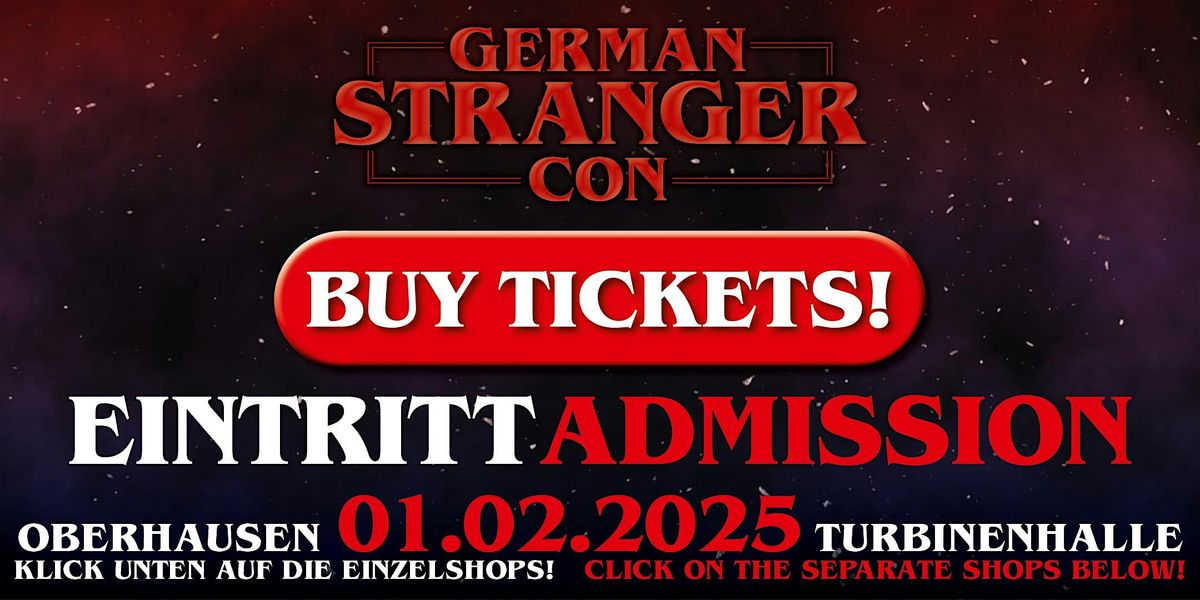 ADMISSION \/  EINTRITT @ German Stranger Con Vol. 4 - 2025