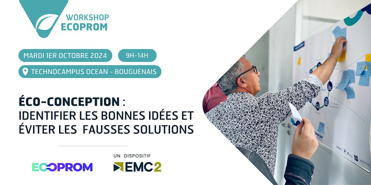 Workshop ECOPROM "Eco-conception : bonnes id\u00e9es et fausses solutions"