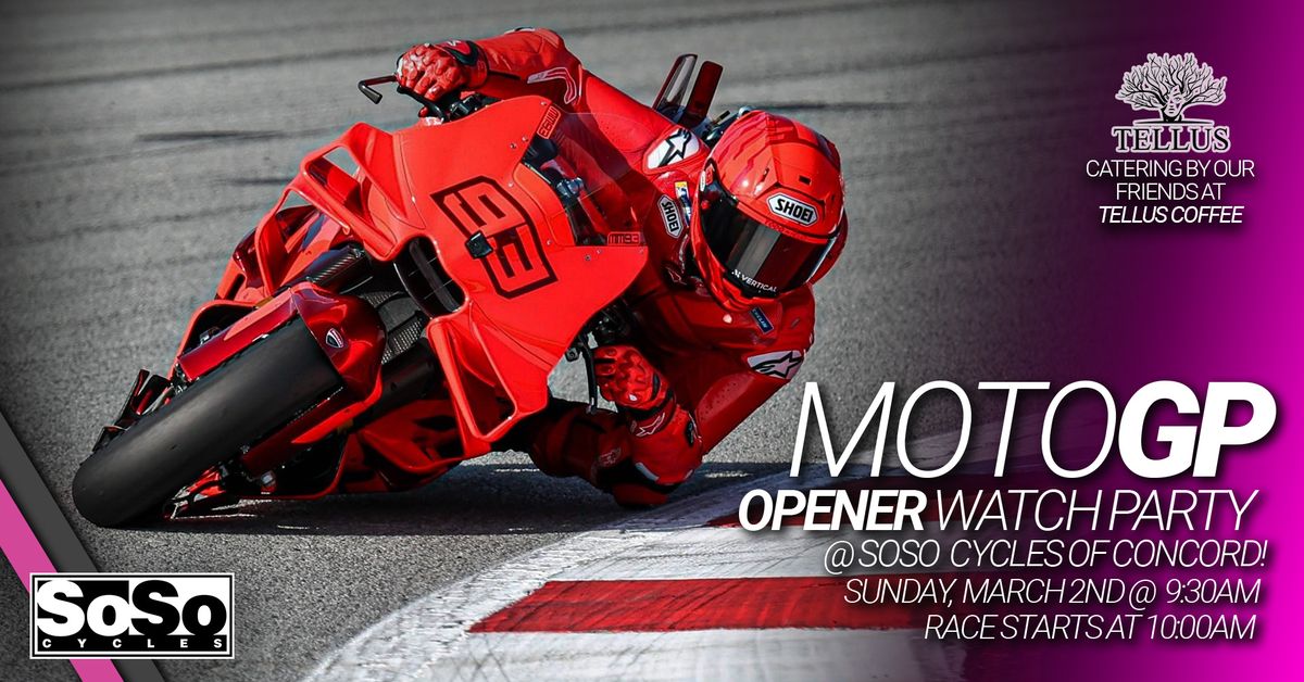 MOTOGP Season Opener @ SoSo!