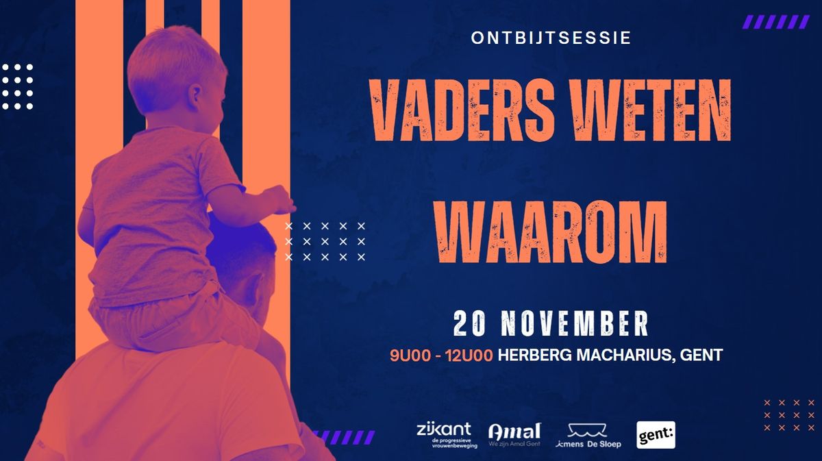 Ontbijtsessie - Vaders Weten Waarom