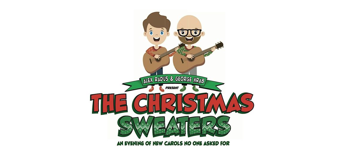 Alex Radus & George Hrab: The Christmas Sweaters