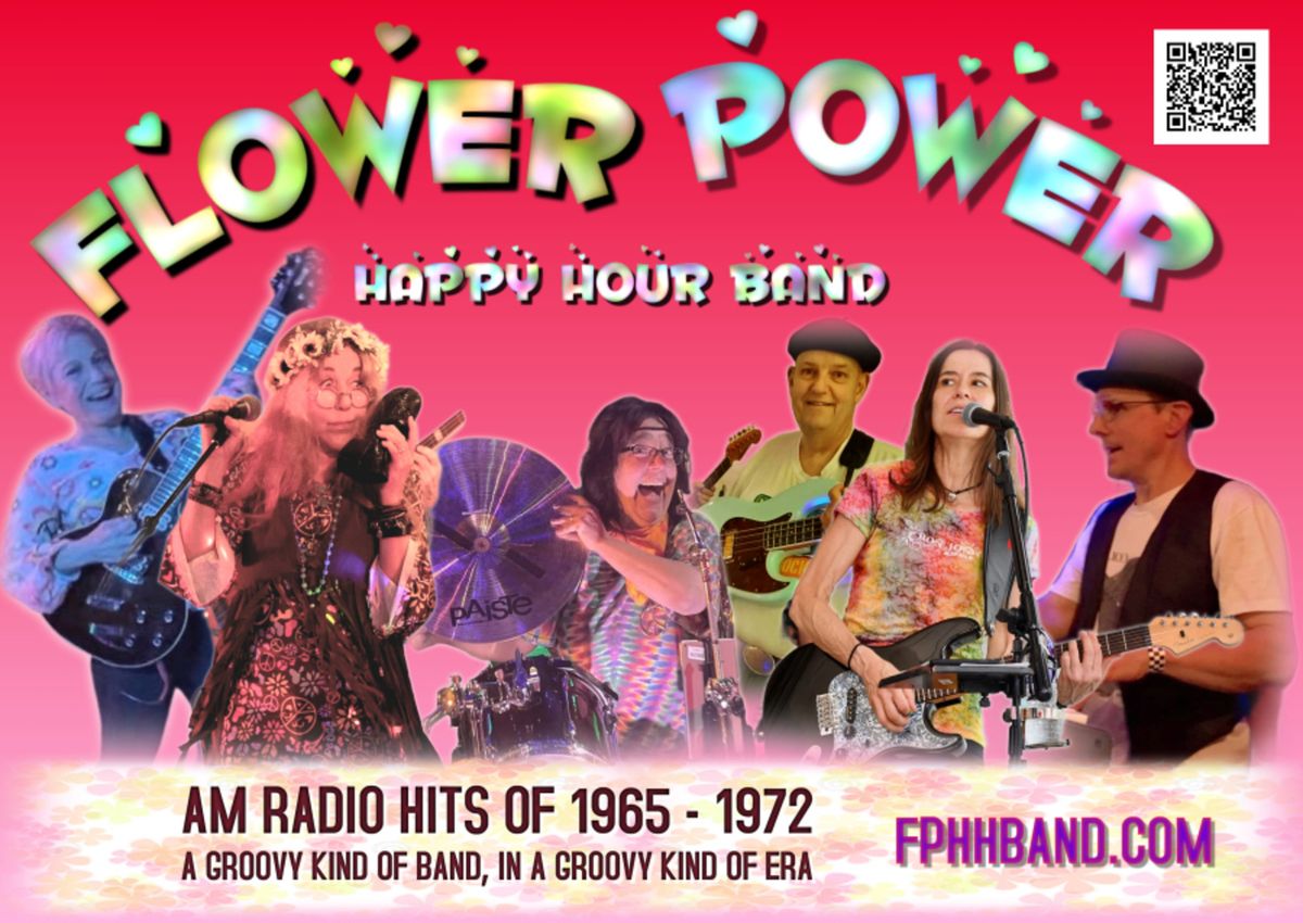 FLOWER POWER HAPPY HOUR BAND - ALL GROOVYNESS!