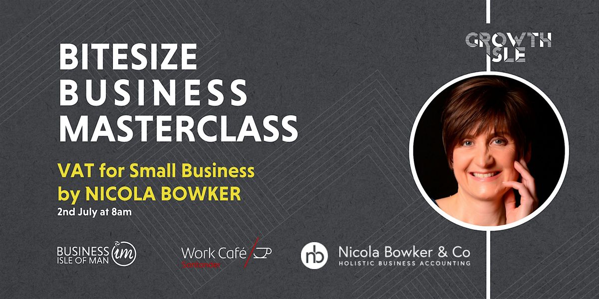 Bitesize Business  Masterclass - VAT for Small Business by Nicola Bowker