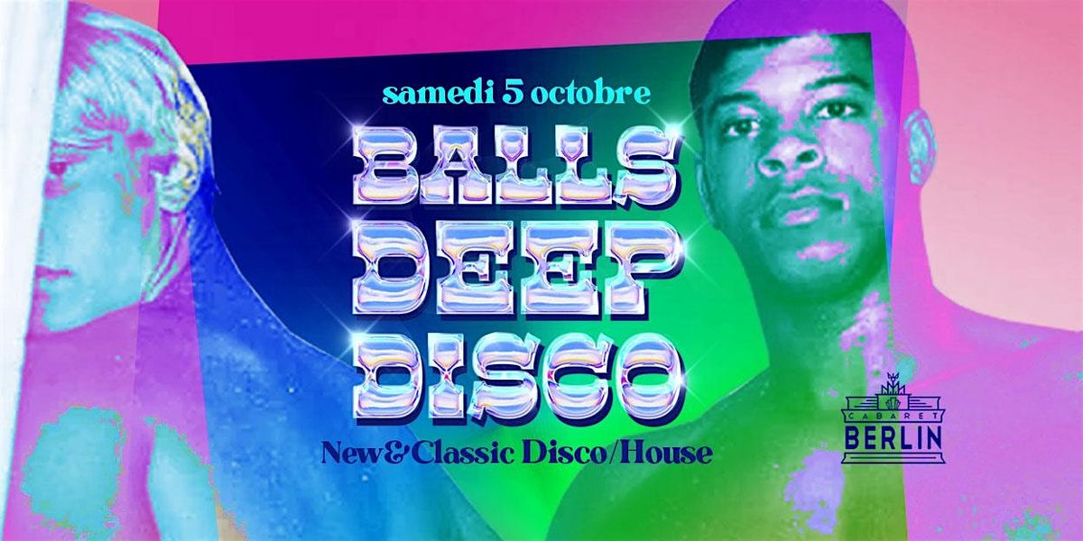 Balls Deep Disco Montr\u00e9al