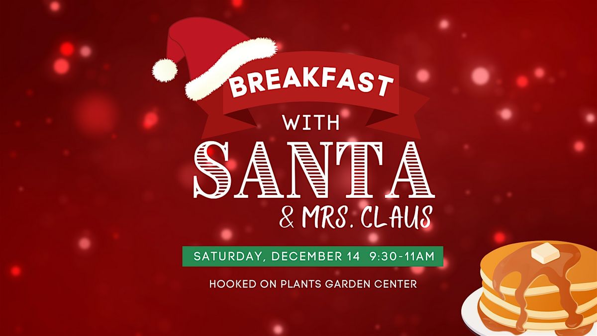 Breakfast with Santa & Mrs. Claus 2024