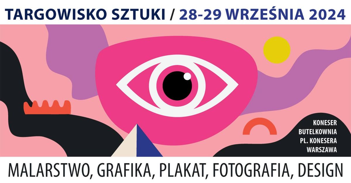 Targowisko Sztuki 28-29 wrze\u015bnia 2024