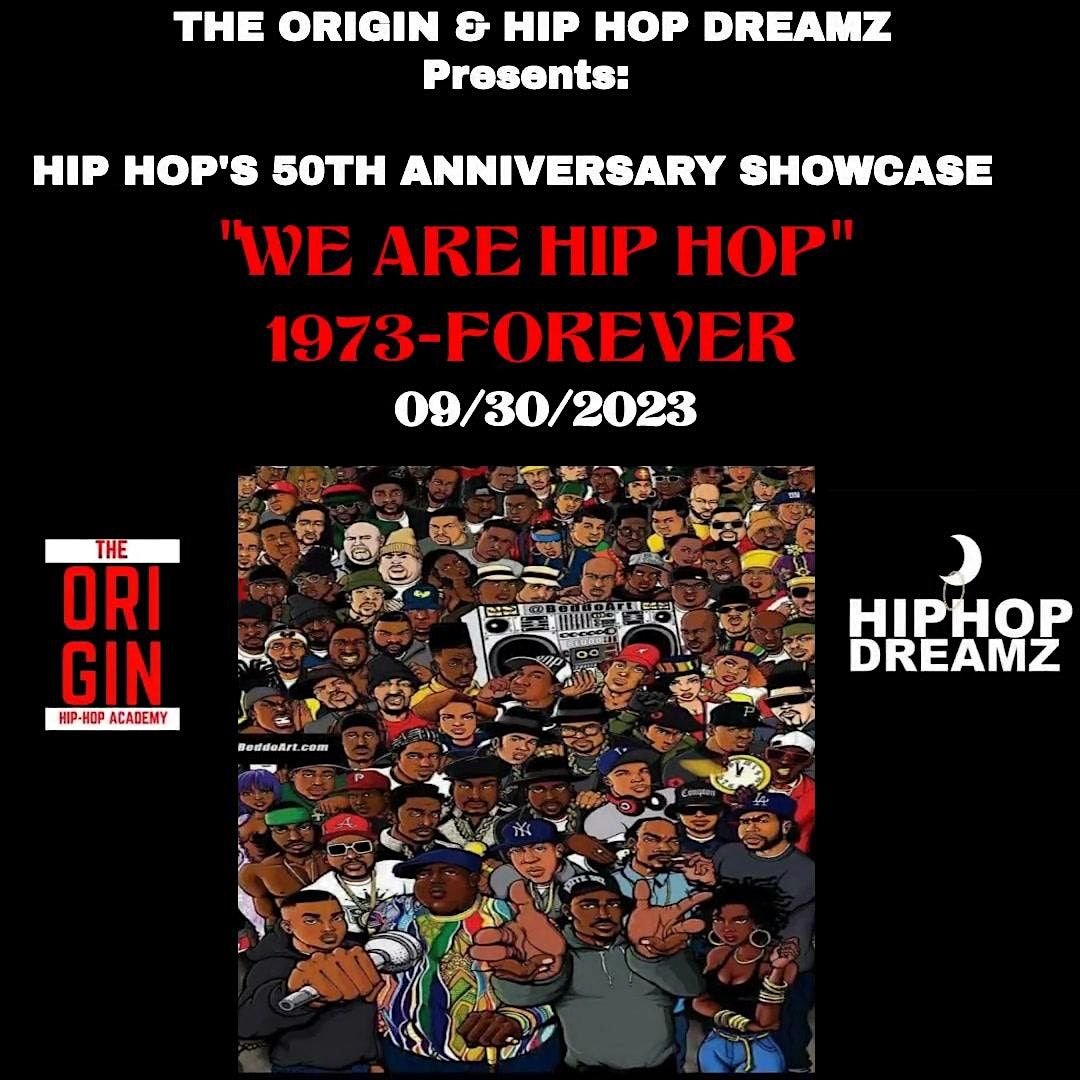 We are Hip Hop: 50th Anniversary Showcase: 1973-Forever