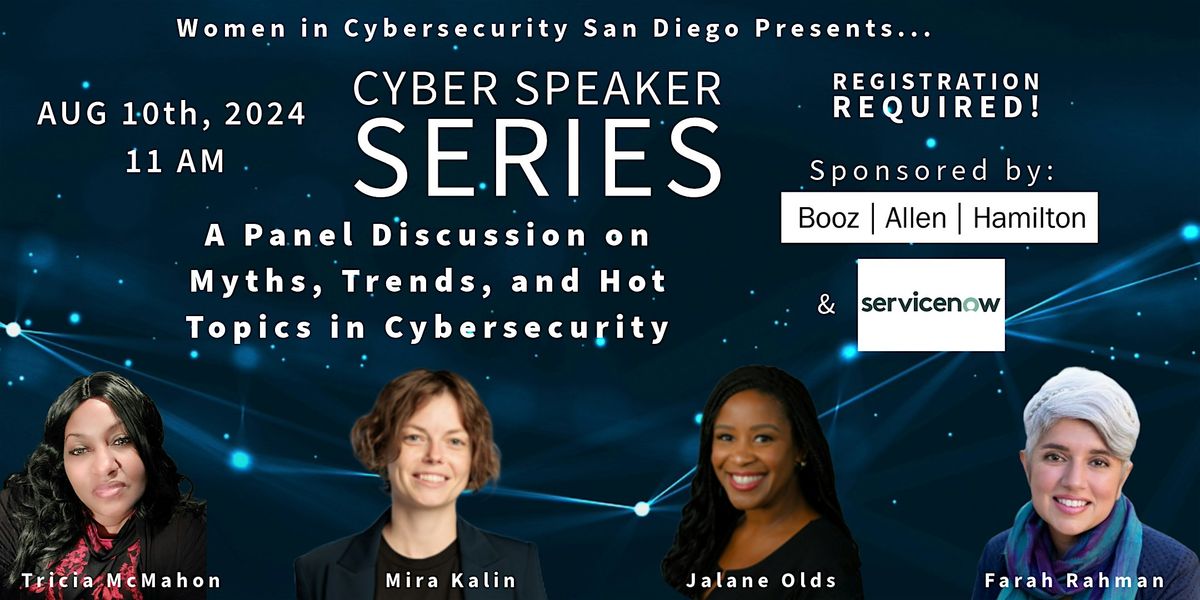 CYBER SPEAKER SERIES: Myths, Trends, and Hot Topics in Cybersecurity