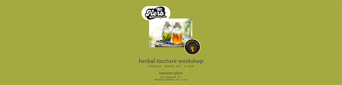 Herbal Tincture Workshop by Herb Harmony