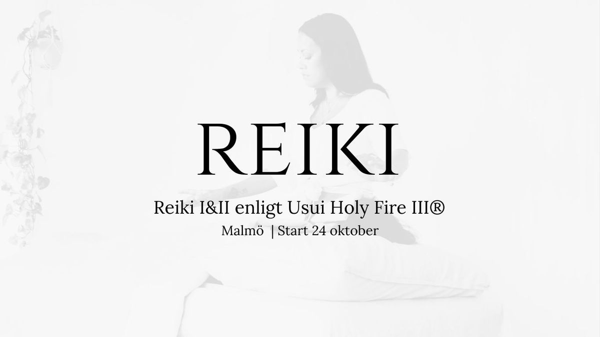  KURS - Reiki I&II enligt Usui Holy Fire III\u00ae 