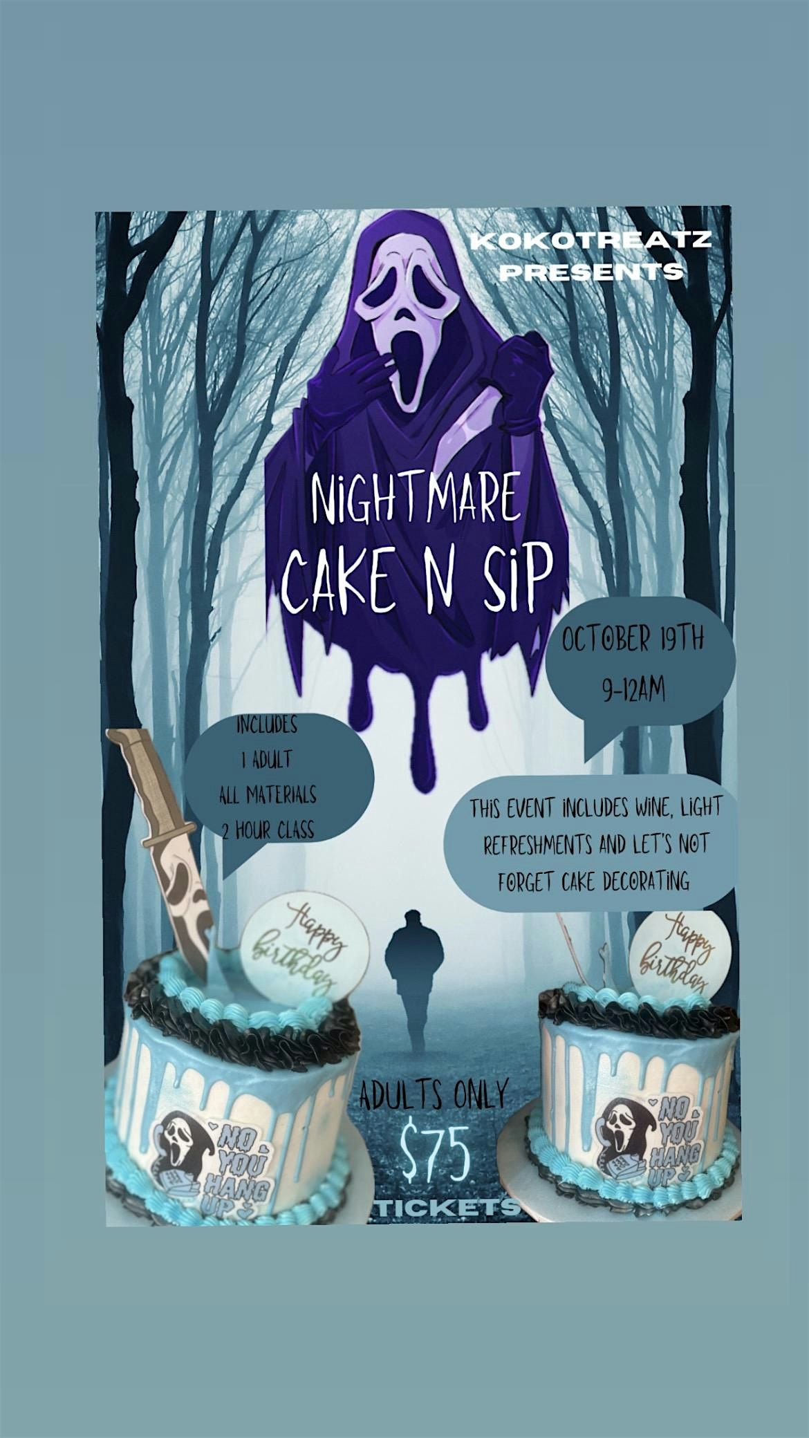 Nightmare Cake N Sip