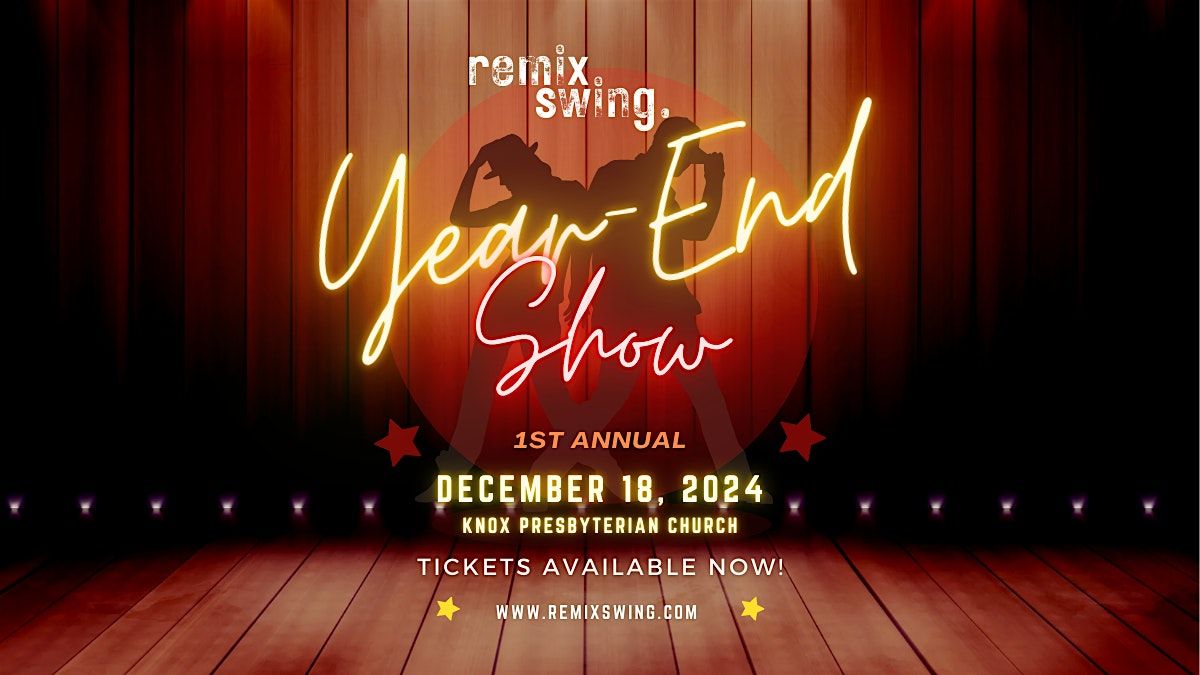 Remix Swing's 1st Annual Year-End Show