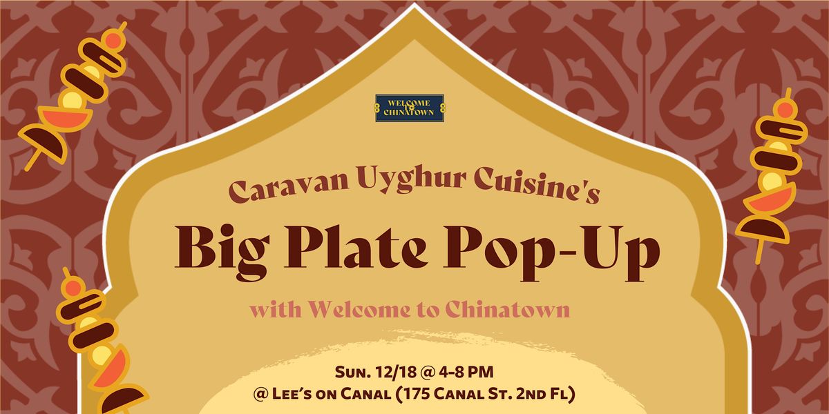 Caravan Uyghur Cuisine Big Plate Pop-Up