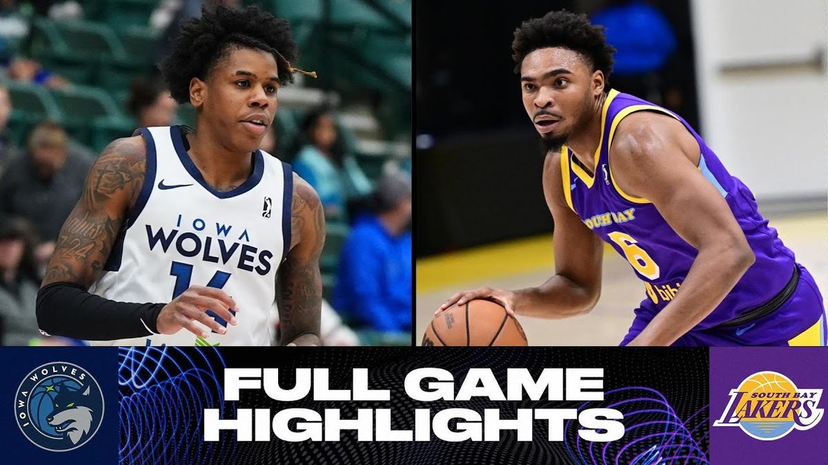 Iowa Wolves vs. South Bay Lakers