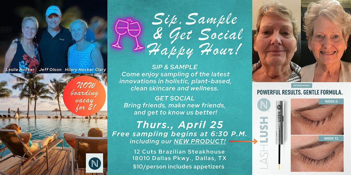 Sip, Sample & Get Social  April 25 Dallas, Texas