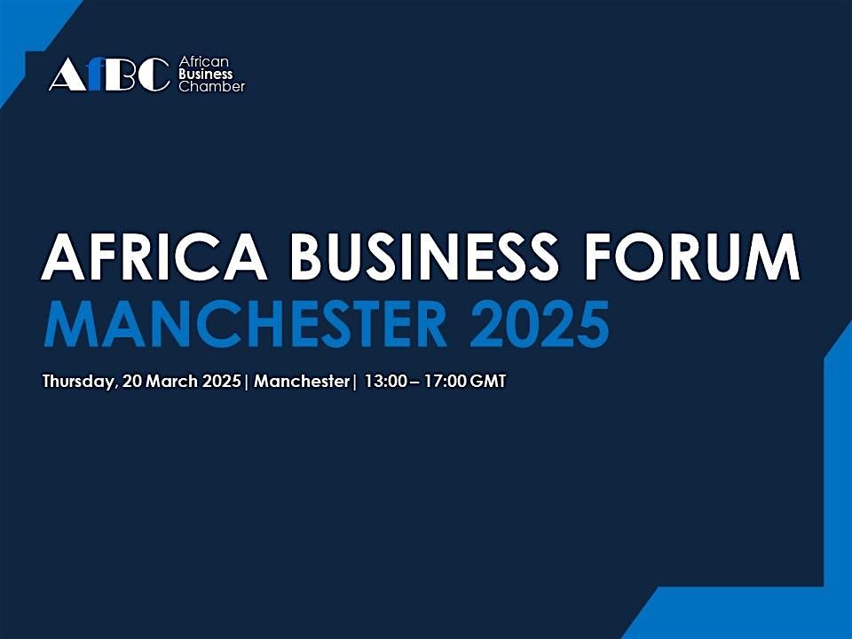 AfBC Africa Business Forum 2025 - Manchester