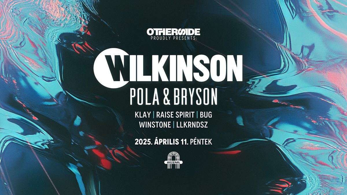 OTHERSIDE w\/ WILKINSON + POLA & BRYSON (UK)