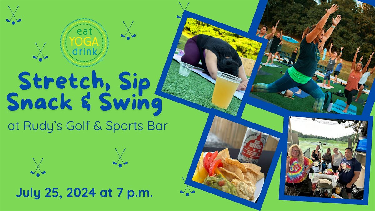 Stretch, Sip, Snack & Swing at Rudy's Golf