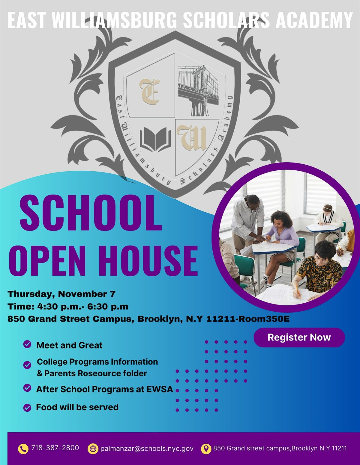 EAST WILLIAMSBURG SCHOLARS ACADEMY-OPEN HOUSE \/ROOM#350E