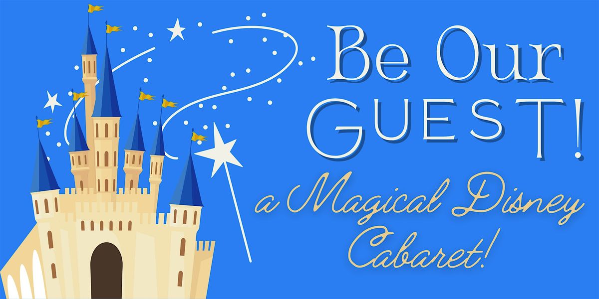 BE OUR GUEST!