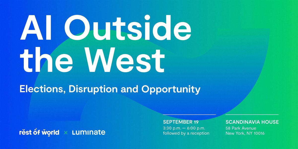 AI Outside the West: Elections, Disruptions & Opportunity