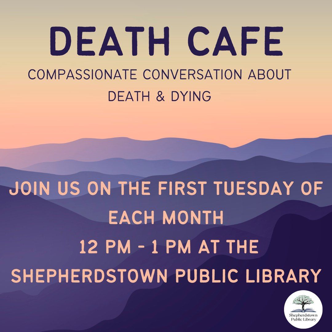 Death Cafe - A Compassionate Conversation about Death and Dying