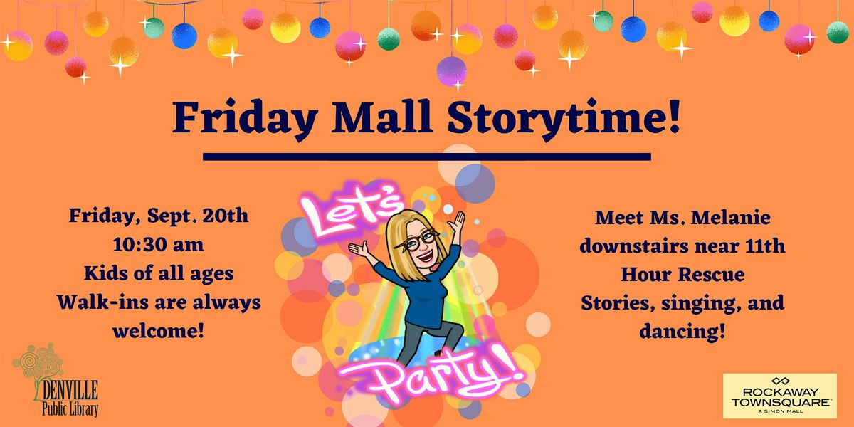 Friday Storytime with Ms. Melanie @ Rockaway Mall (Near 11th Hour Rescue)