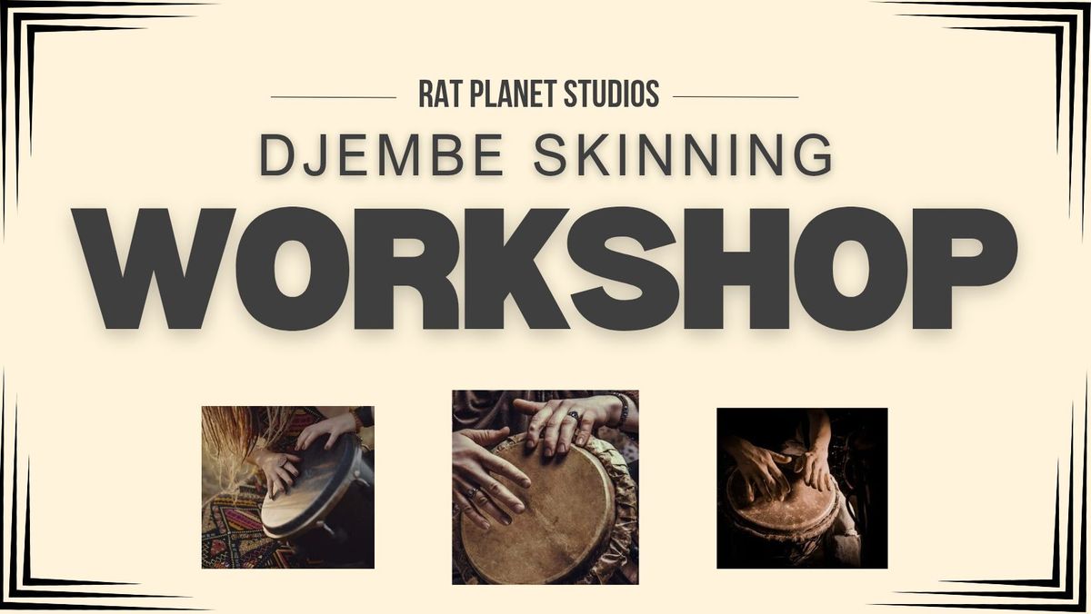 Djembe Skinning Workshop