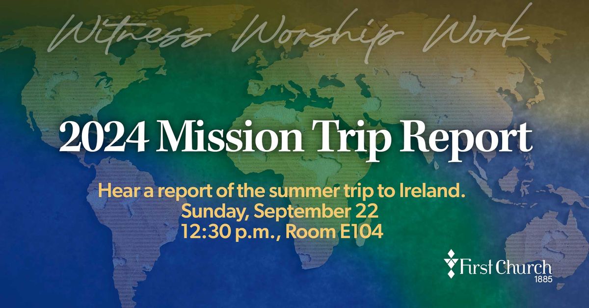 Ireland Mission Trip Report