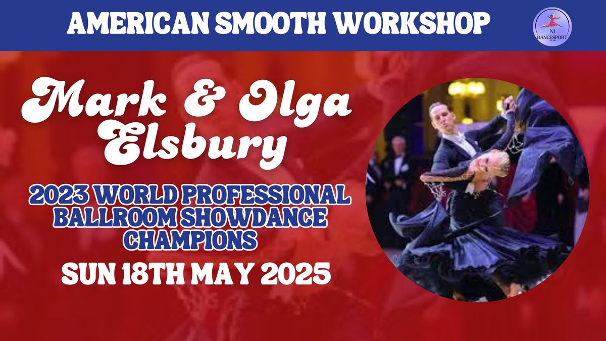 American Smooth Masterclass with Mark & Ola Elsbury - Sunday 18th May