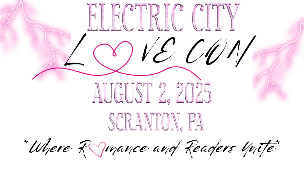 Electric City Love Con General Admission Tickets