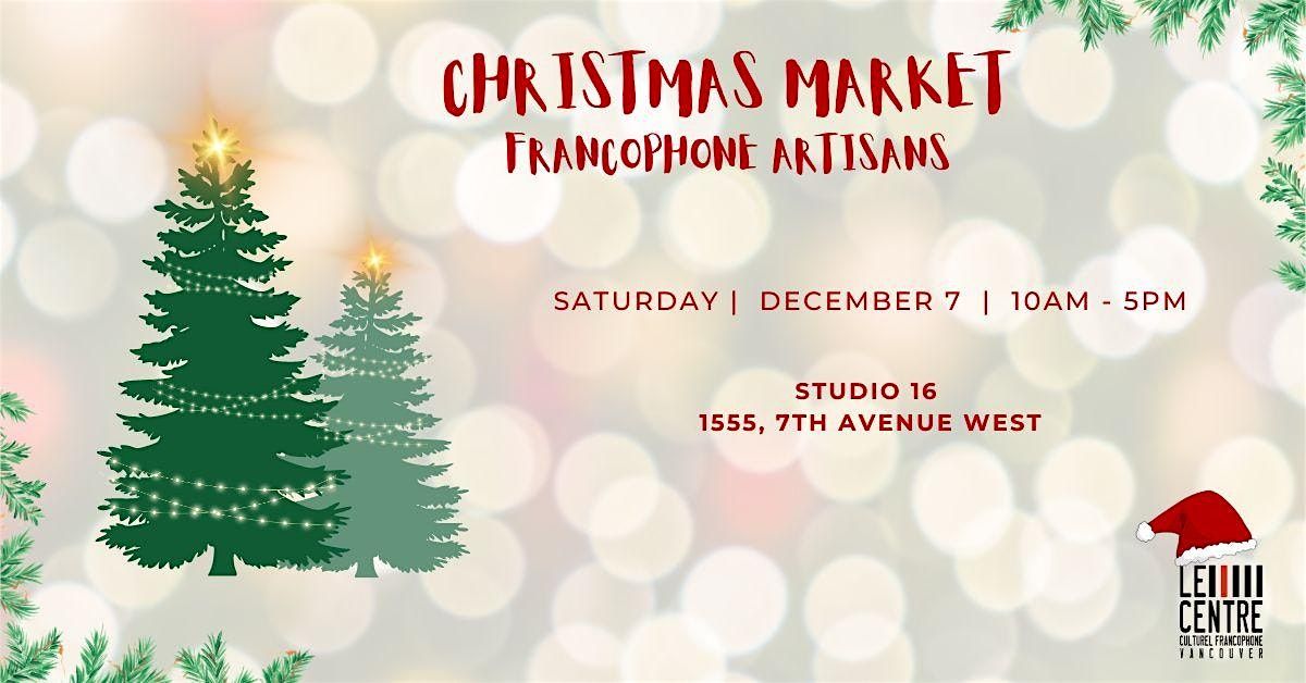 Christmas Market (Francophone artisans | Free)