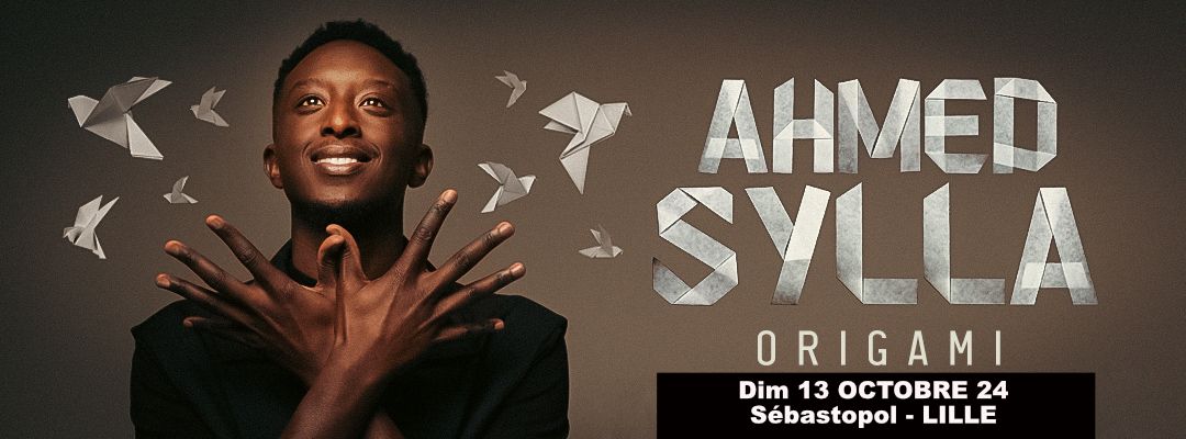 COMPLET \u2022 AHMED SYLLA \u2022 LILLE \u2022 SEBASTOPOL \u2022 13 OCTOBRE 2024