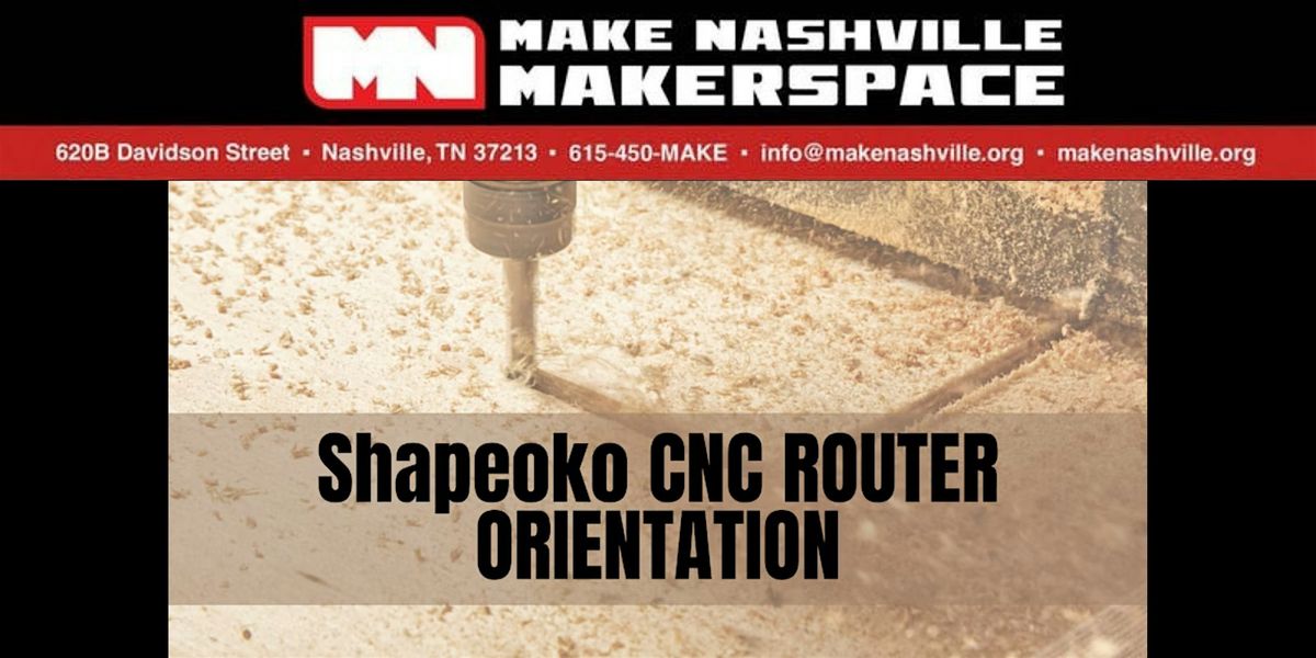 Shapeoko CNC Router Orientation (Members Only)