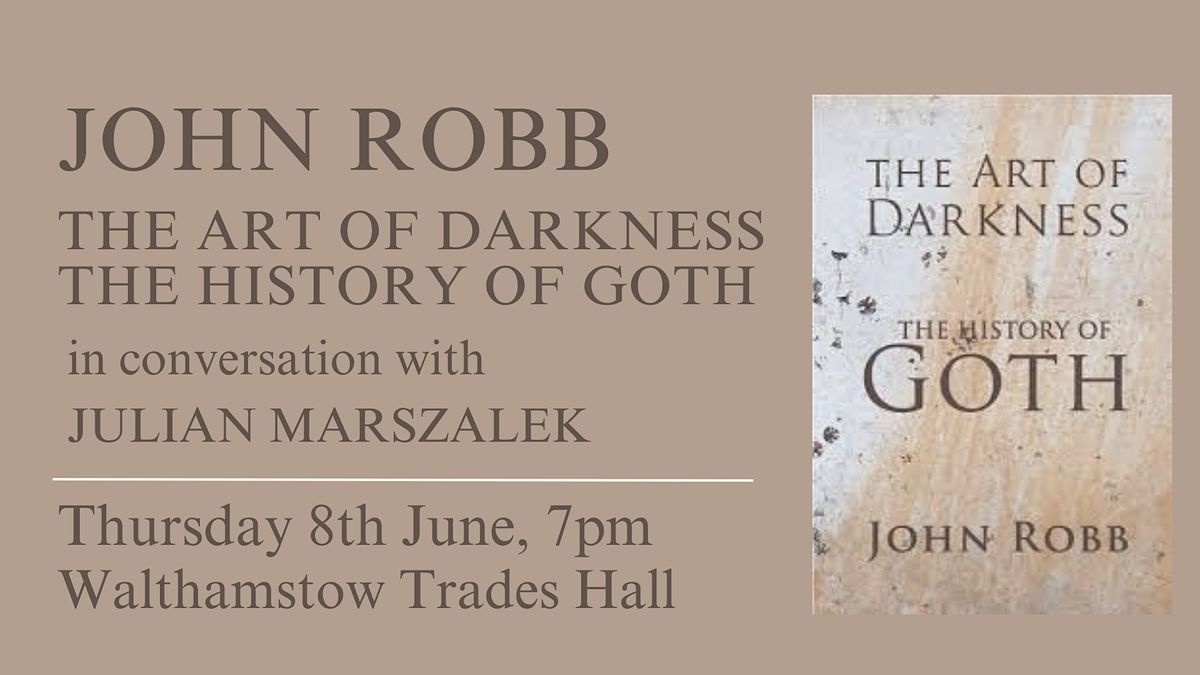 JOHN ROBB: THE ART OF DARKNESS - THE HISTORY OF GOTH