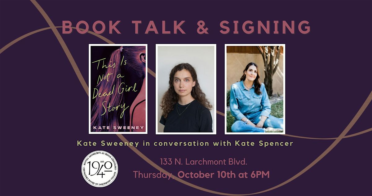 Book Talk! Kate Sweeney's THIS IS NOT A DEAD GIRL STORY