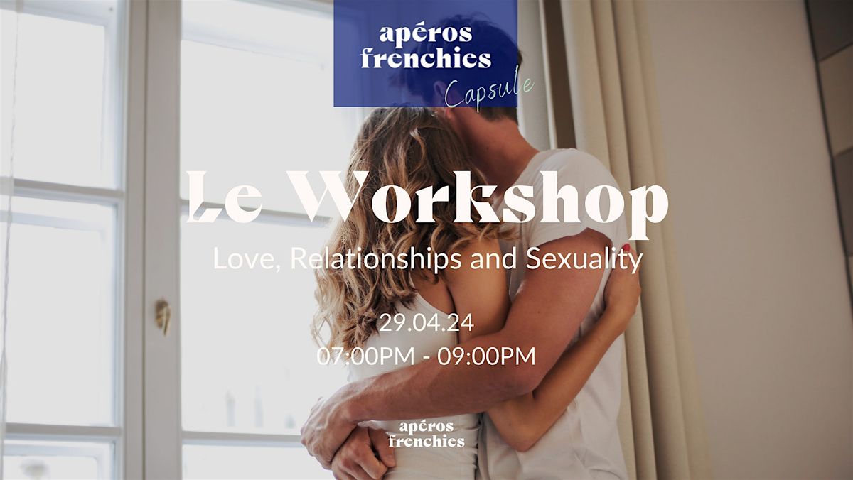 Workshop Relationship and sexuality \u2013 Paris