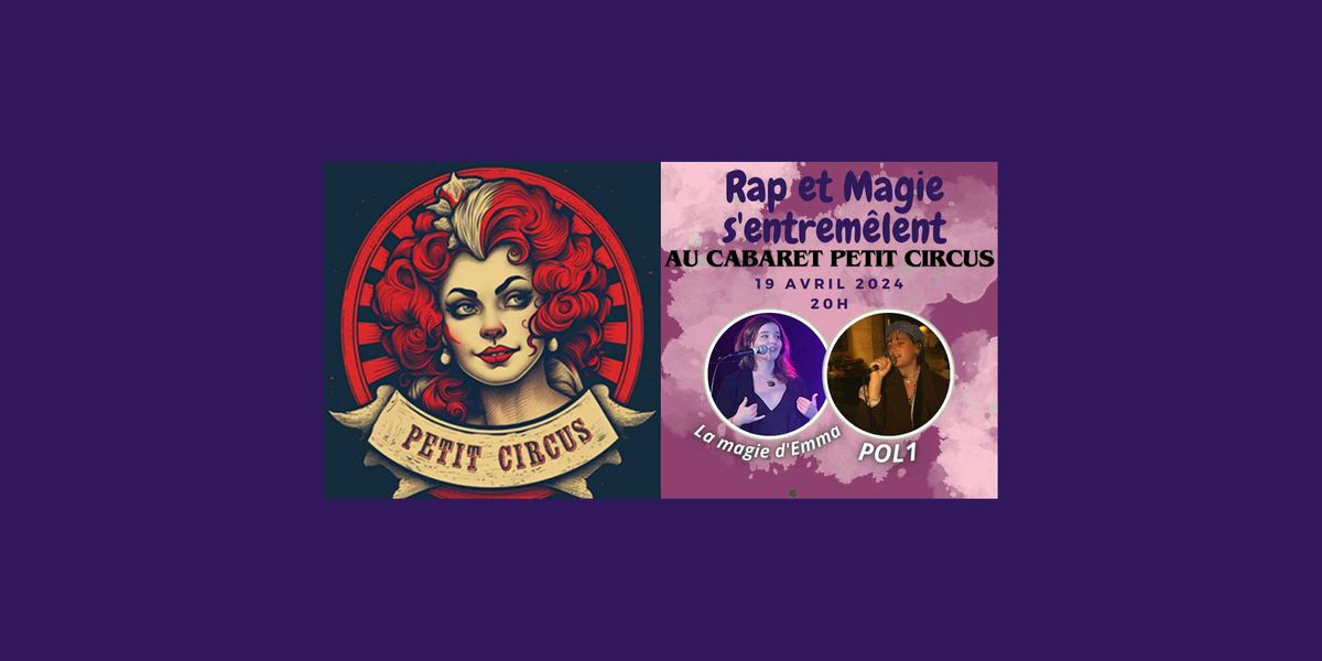 Rap et Magie s'entrem\u00ealent au Cabaret Petit Circus