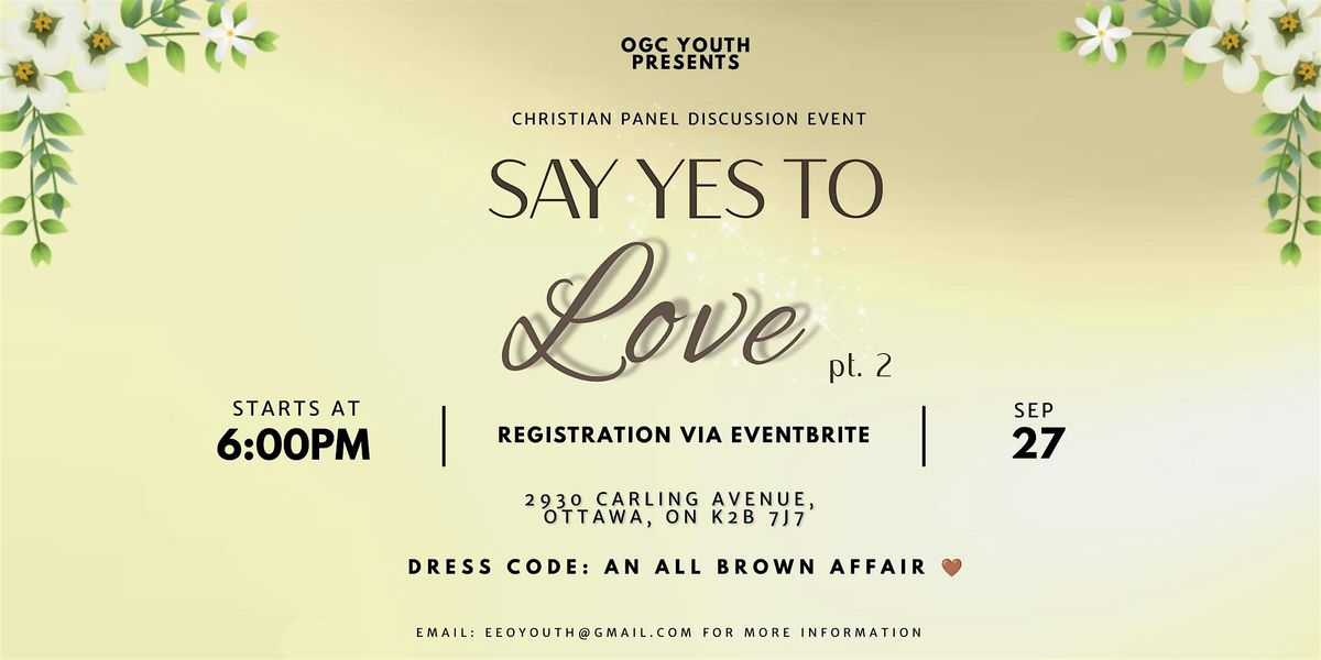 Say Yes to Love pt. 2 - A Christian Panel Discussion Event