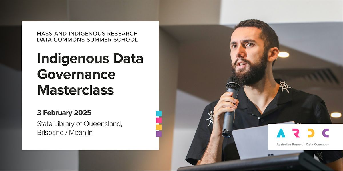 ARDC Indigenous Data Governance Masterclass at Summer School 2025