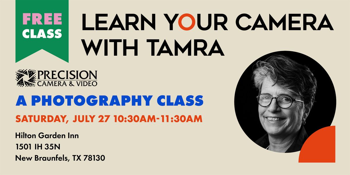 Learn Your Camera with Tamra | New Braunfels