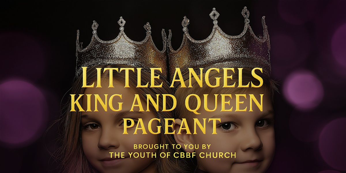 CBBF Youth Christmas Banquet & Little Angels King and Queen Pageant