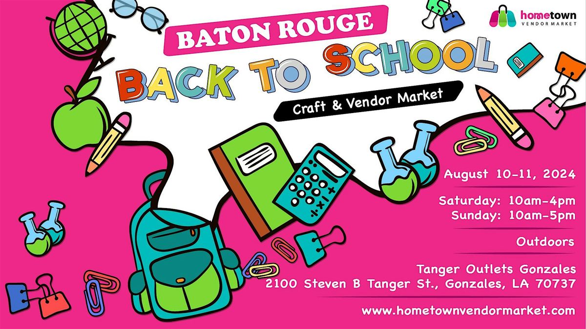 Baton Rouge Back to School Craft and Vendor Market