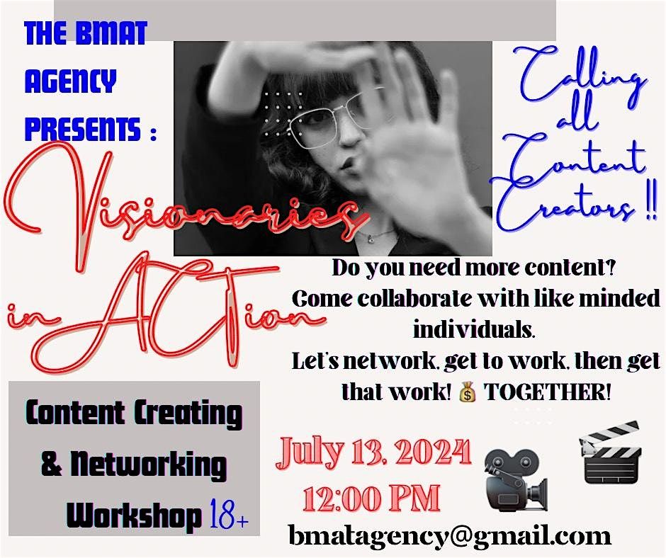 Visionaries in ACTion: Content Creating & Networking Workshop