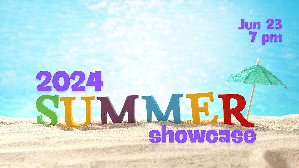 2024 Summer Showcase